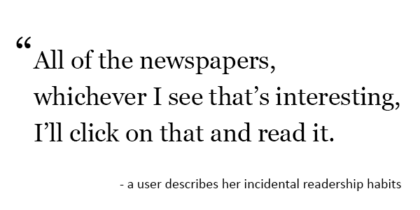 User quote self-describing a pattern of incidental readership