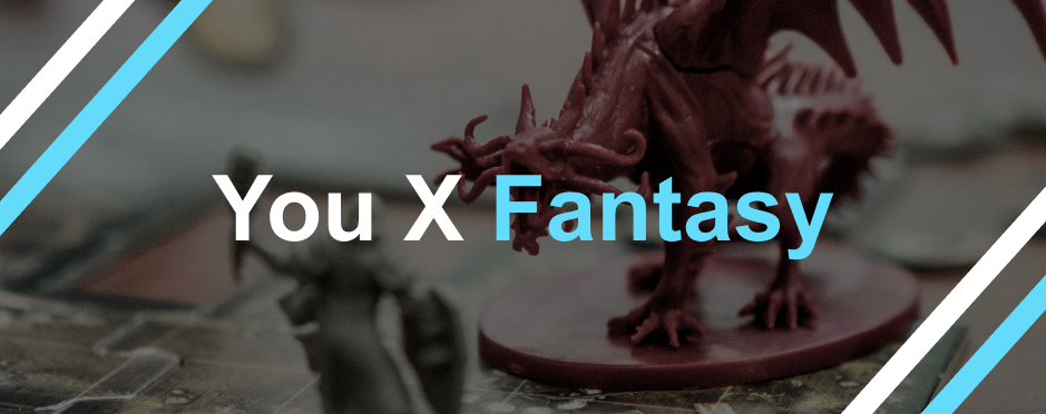You X Fantasy: Using Dungeons & Dragons to develop user personas