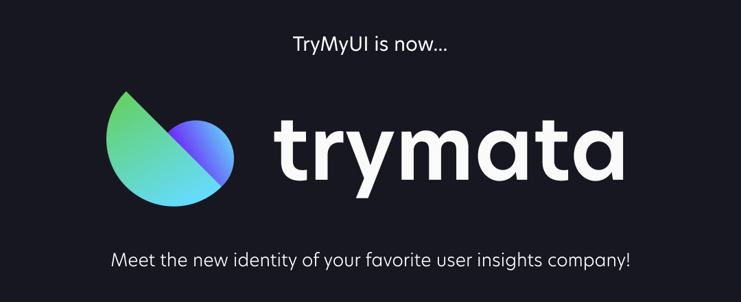 TryMyUI has rebranded to Trymata - Announcement image