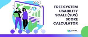 Free System Usability Scale (SUS) Score Calculator - Trymata