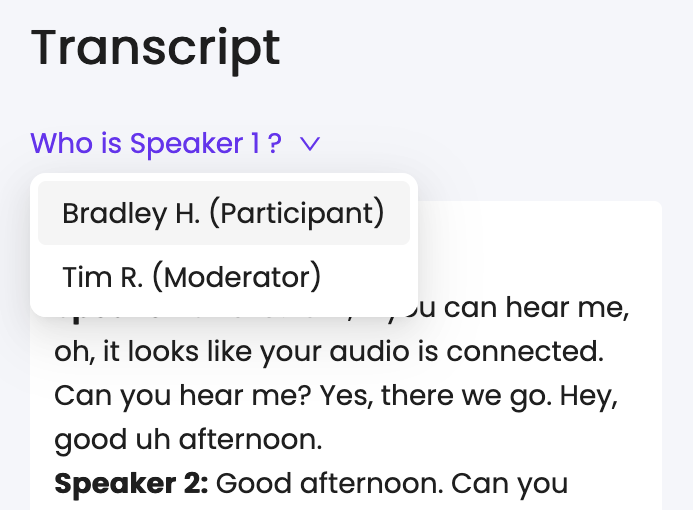 Dropdown for assigning speaker names to moderated test transcripts